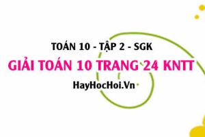 Giải Toán 10 trang 24 tập 2 Kết nối tri thức